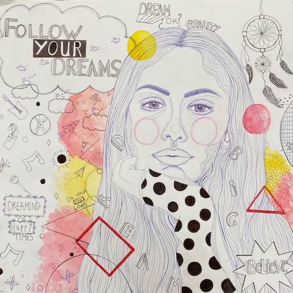 ‘Follow your dreams’ artwork created by Abbie Benstead of @GateacreSchool